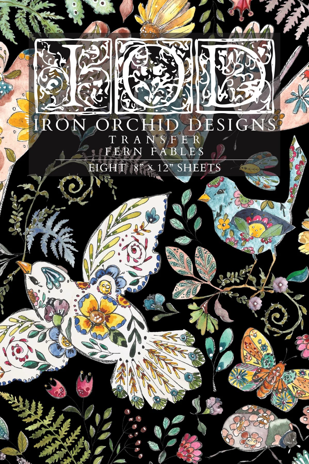 PRE-ORDER Transfer | FERN FABLES | IOD Iron Orchid Designs